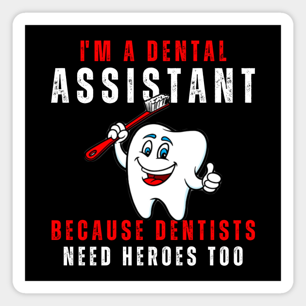 Dental Assistant Appreciation Week I'm A Dental Assistant Because